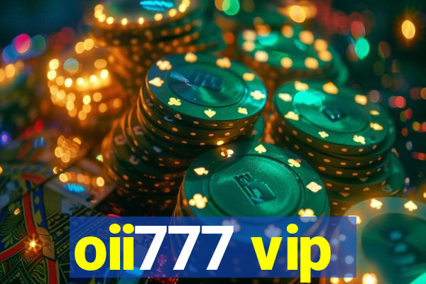 oii777 vip