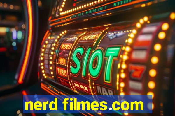 nerd filmes.com