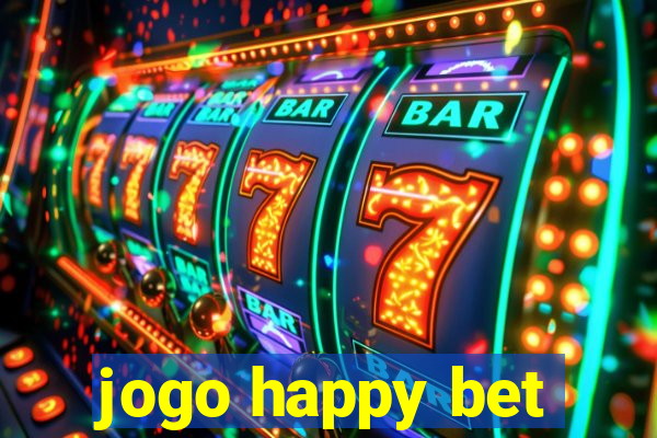jogo happy bet