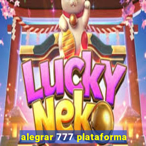 alegrar 777 plataforma