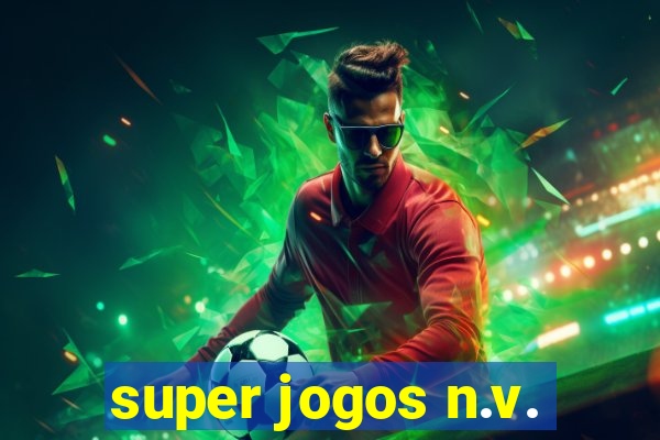 super jogos n.v.