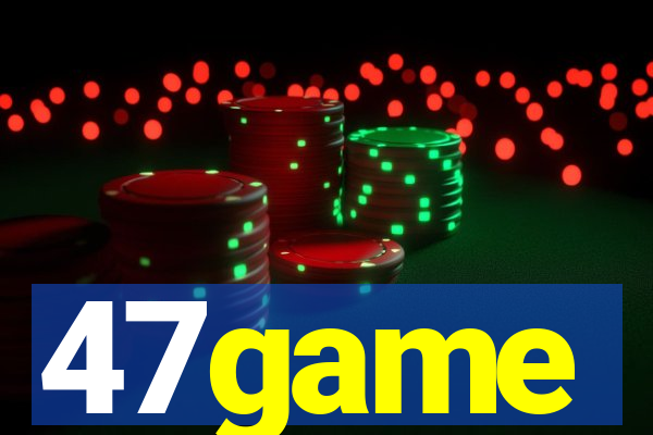47game