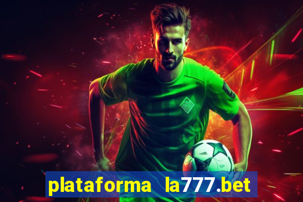 plataforma la777.bet é confiável