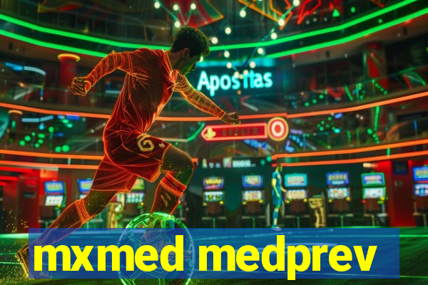 mxmed medprev