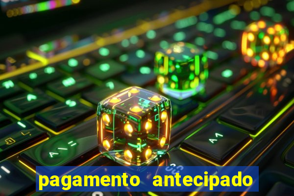 pagamento antecipado estrela bet como funciona