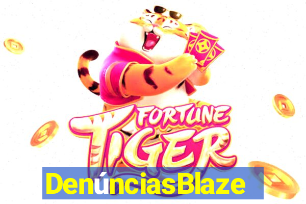 DenúnciasBlaze