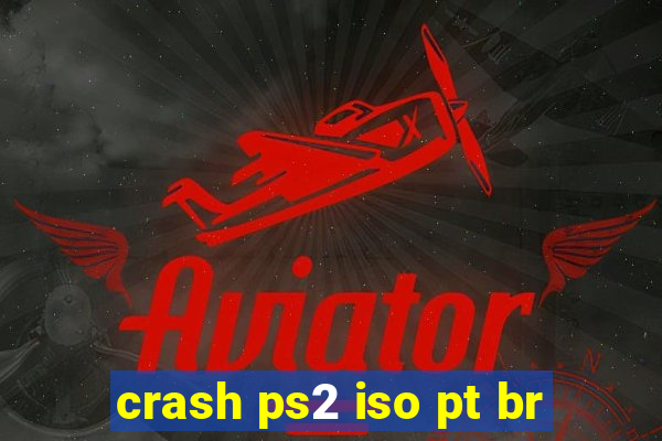 crash ps2 iso pt br