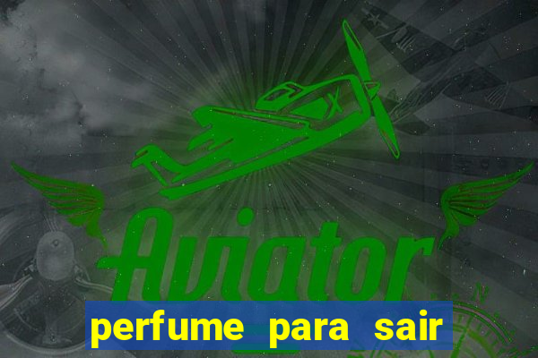 perfume para sair a noite
