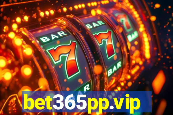 bet365pp.vip
