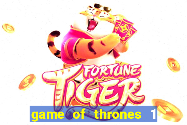 game of thrones 1 temporada torrent