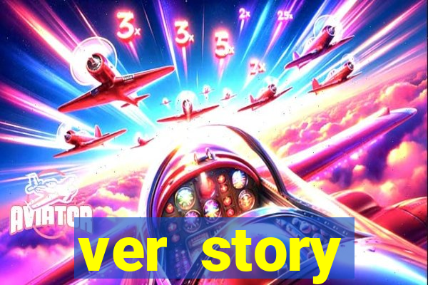 ver story anonimamente online