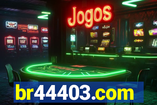 br44403.com
