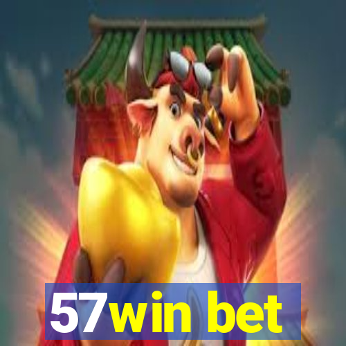 57win bet