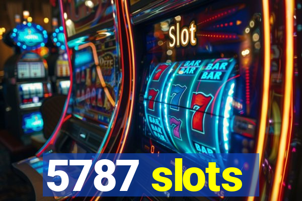 5787 slots