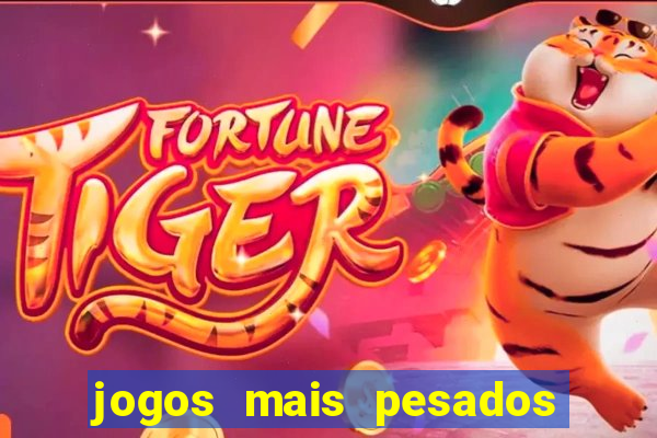 jogos mais pesados android 2024