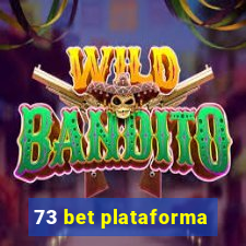 73 bet plataforma