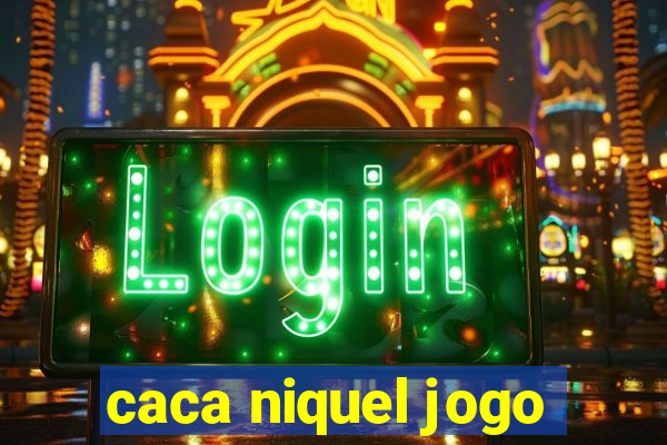 caca niquel jogo