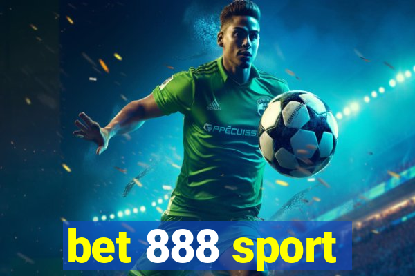 bet 888 sport