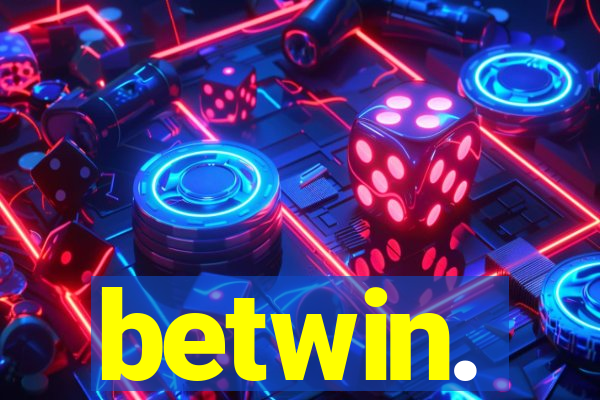 betwin.
