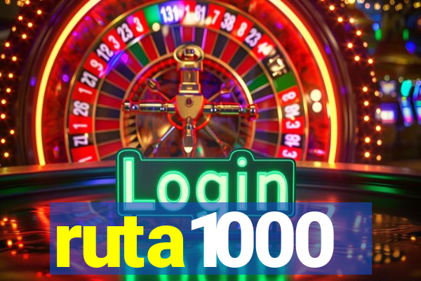 ruta1000