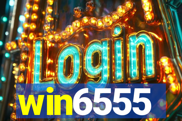 win6555