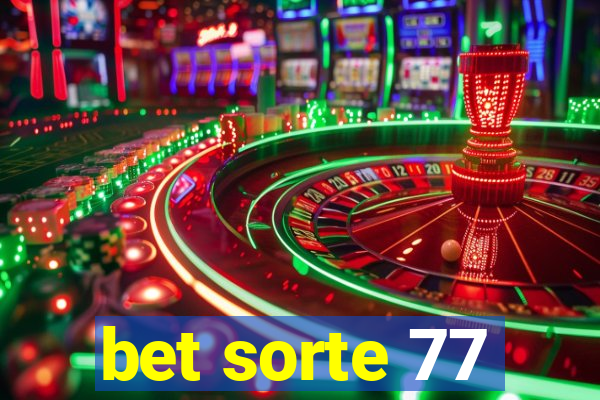 bet sorte 77