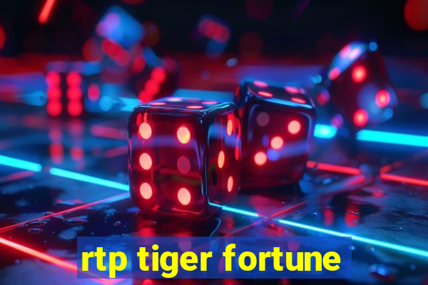 rtp tiger fortune