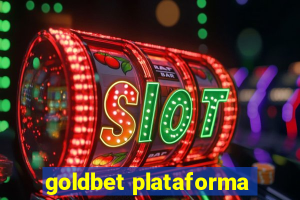 goldbet plataforma
