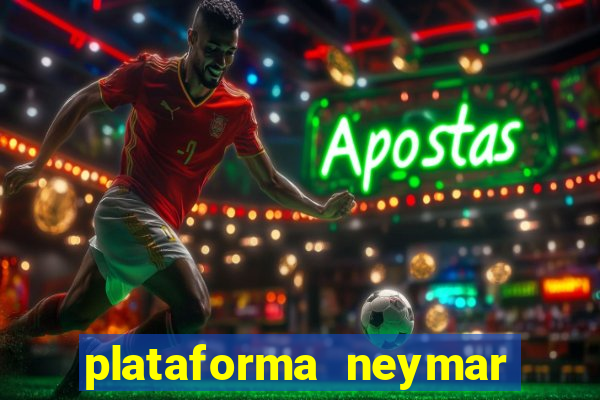 plataforma neymar jr bet é confiável