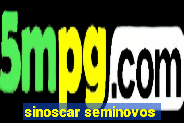 sinoscar seminovos