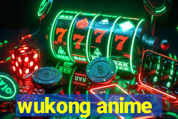 wukong anime