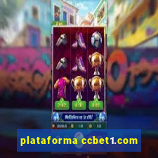 plataforma ccbet1.com