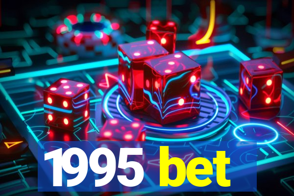 1995 bet