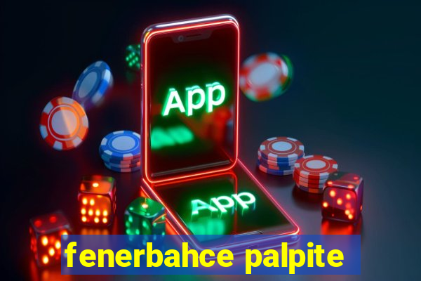fenerbahce palpite