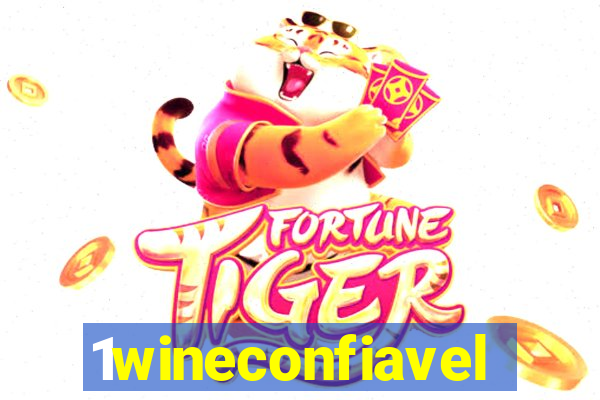 1wineconfiavel
