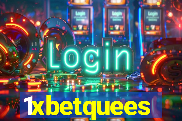 1xbetquees