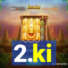 2.ki