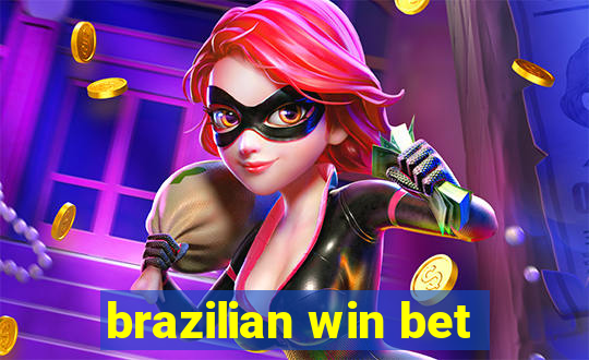 brazilian win bet