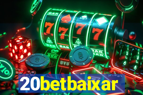 20betbaixar