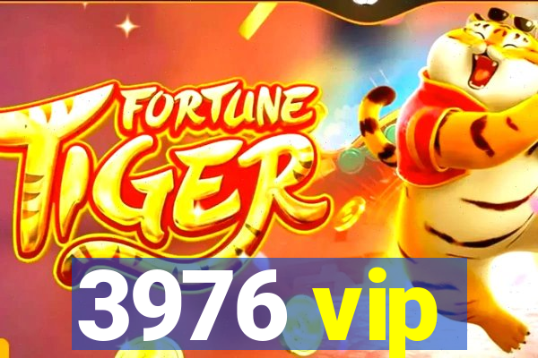 3976 vip