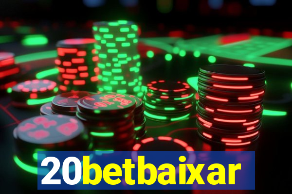20betbaixar