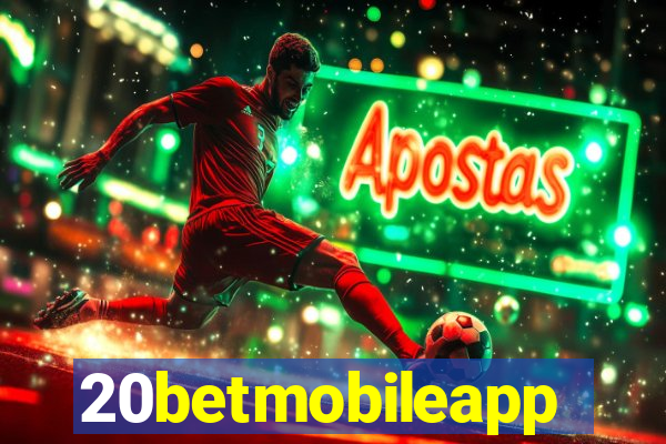20betmobileapp