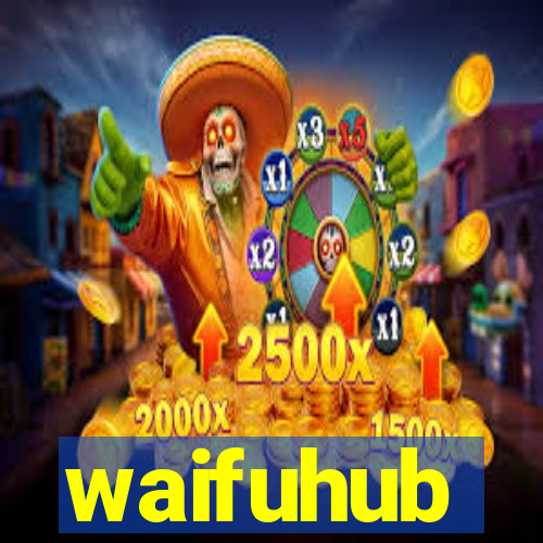 waifuhub