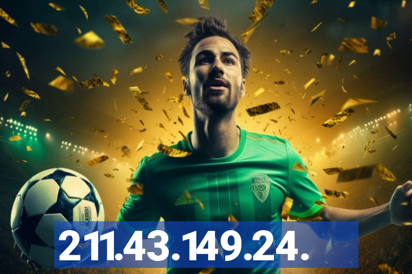 211.43.149.24.
