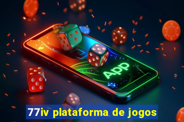 77iv plataforma de jogos