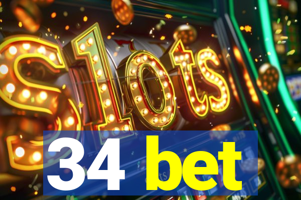 34 bet