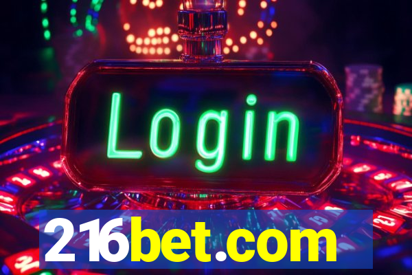 216bet.com