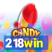 218win