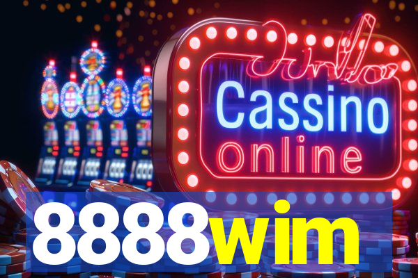 8888wim