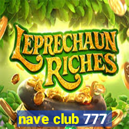 nave club 777